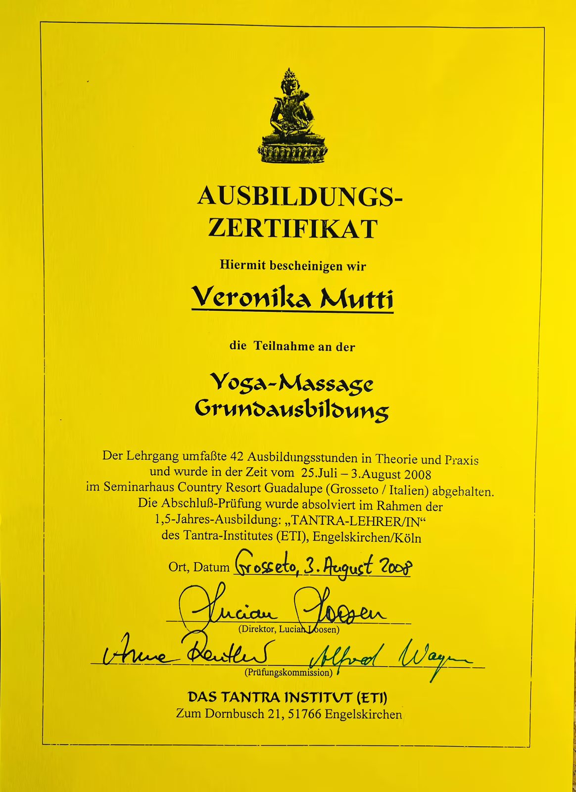 Ausbildungszertifikat für Veronika Mutti über die Teilnahme an der Yoga-Massage Grundausbildung mit 42 Ausbildungsstunden vom 25. Juli bis 3. August 2008 in Grosseto, Italien, vom Tantra-Institut ETI, Engelskirchen.