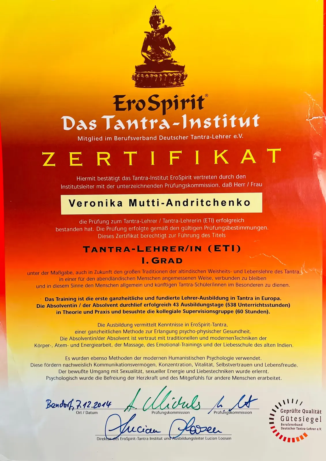 Zertifikat von EroSpirit Das Tantra-Institut für Veronika Mutti-Andritchenko als Tantra-Lehrerin (ETI) 1. Grad, bestätigt durch Unterschriften und Stempel.